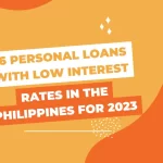 16 Personal Loans with Low Interest Rates in the Philippines for 2023