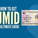 How to Get a UMID Card: Requirements, Process, and More
