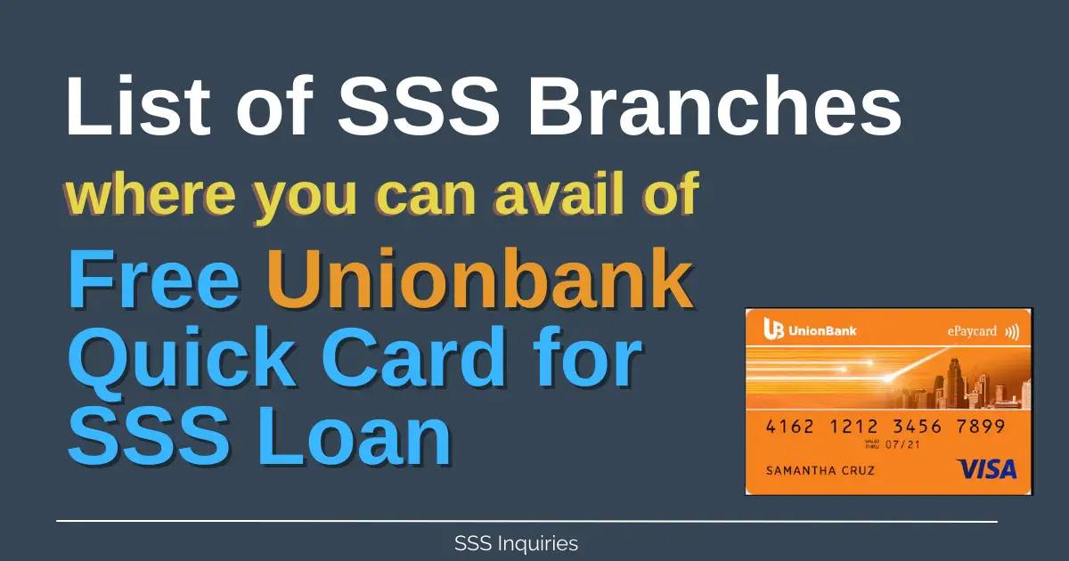 List of SSS Branches Where You Can Avail of Free Unionbank Quick Card for SSS Loan