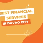 Best Financial Services in Davao City - Expert Recommendations