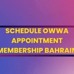Schedule OWWA Appointment Membership Bahrain