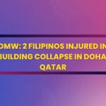 DMW: 2 Filipinos Injured in Building Collapse in Doha, Qatar