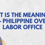 What is the Meaning of POLO – Philippine Overseas Labor Office