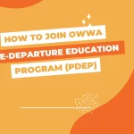 How to Join OWWA Pre-Departure Education Program (PDEP)